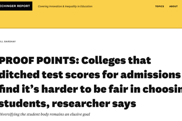 The Hechinger Report - Harder to be fair in admissions without scores
